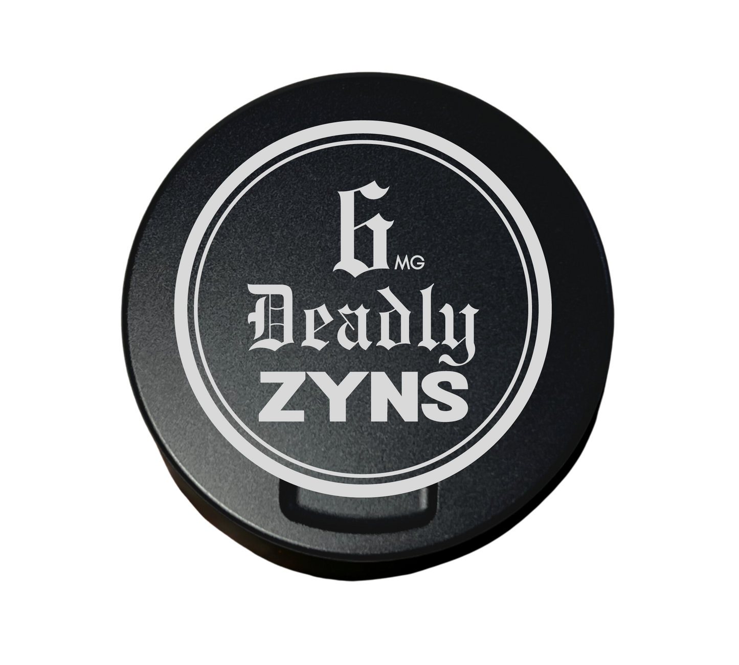 6 Deadly Zyns - Engraved Metal Zyn Tin - Metal Zyn Can